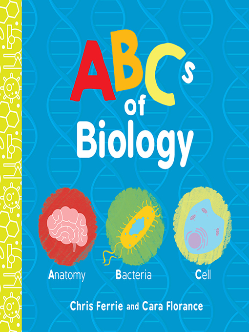 Title details for ABCs of Biology by Chris Ferrie - Available